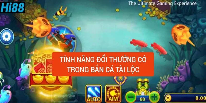Bắn Cá Thần Tài - Khám Phá Ngư Trường Siêu Chất Lượng Tại Hi88 3 tinh-nang-doi-thuong-co-trong-ban-ca-tai-loc